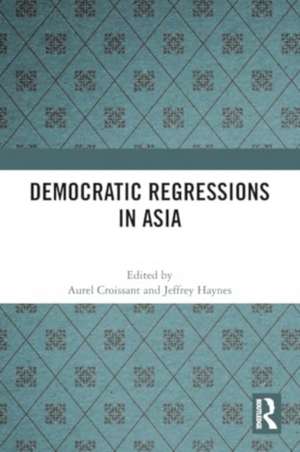 Democratic Regressions in Asia de Aurel Croissant