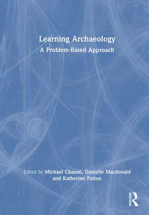 Learning Archaeology de A. Katherine Patton
