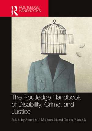 Routledge Handbook of Disability, Crime, and Justice