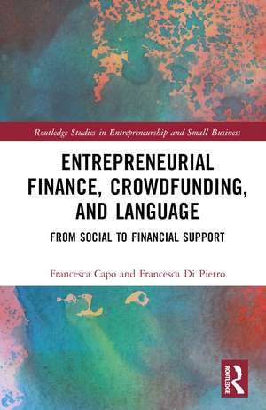 Entrepreneurial Finance, Crowdfunding, and Language: From Social to Financial Support de Francesca Capo