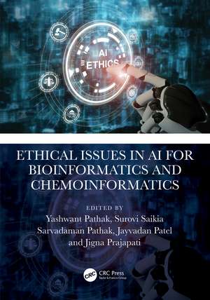 Ethical Issues in AI for Bioinformatics and Chemoinformatics de Yashwant V. Pathak