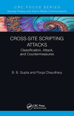 Cross-Site Scripting Attacks: Classification, Attack, and Countermeasures de Brij B. Gupta