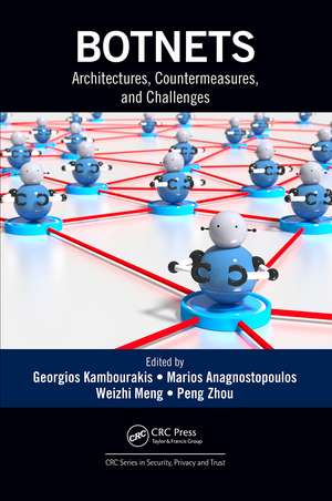 Botnets: Architectures, Countermeasures, and Challenges de Georgios Kambourakis