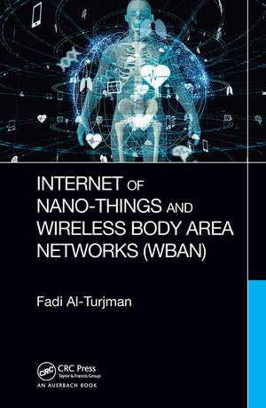 Internet of Nano-Things and Wireless Body Area Networks (WBAN) de Fadi Al-Turjman