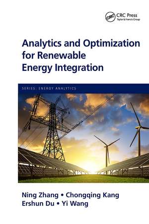 Analytics and Optimization for Renewable Energy Integration de Ning Zhang