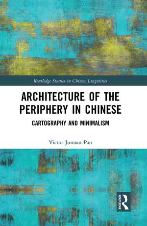 Architecture of the Periphery in Chinese: Cartography and Minimalism de Victor Pan