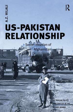 US-Pakistan Relationship: Soviet Invasion of Afghanistan de A.Z. Hilali