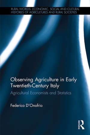 Observing Agriculture in Early Twentieth-Century Italy: Agricultural economists and statistics de Federico D'Onofrio