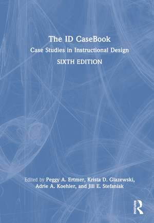 The ID CaseBook: Case Studies in Instructional Design de Peggy A. Ertmer