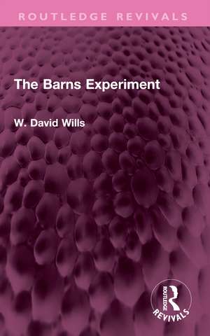 The Barns Experiment de W. David Wills