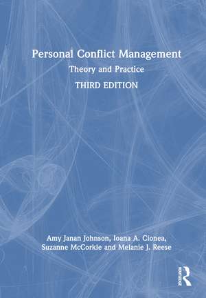 Personal Conflict Management: Theory and Practice de Amy Janan Johnson