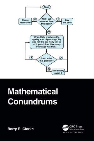 Mathematical Conundrums de Barry R. Clarke