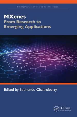 MXenes: From Research to Emerging Applications de Subhendu Chakroborty