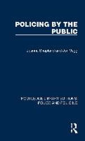 Policing by the Public de Joanna Shapland