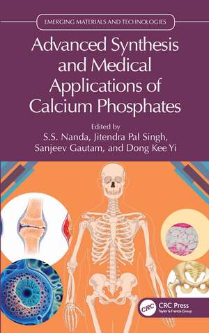 Advanced Synthesis and Medical Applications of Calcium Phosphates de S.S. Nanda