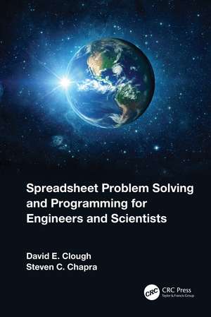 Spreadsheet Problem Solving and Programming for Engineers and Scientists de David E. Clough