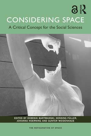 Considering Space: A Critical Concept for the Social Sciences de Dominik Bartmanski