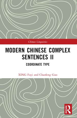 Modern Chinese Complex Sentences II: Coordinate Type de XING Fuyi