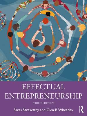 Effectual Entrepreneurship de Saras Sarasvathy