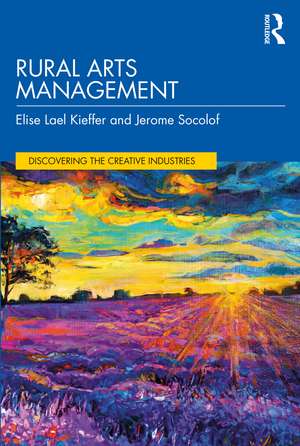 Rural Arts Management de Elise Lael Kieffer