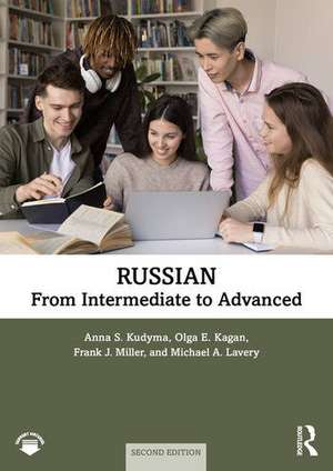 Russian: From Intermediate to Advanced de Anna S. Kudyma