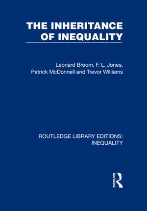 The Inheritance of Inequality de Leonard Broom