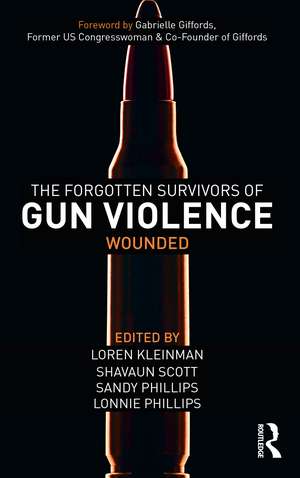 The Forgotten Survivors of Gun Violence: Wounded de Loren Kleinman