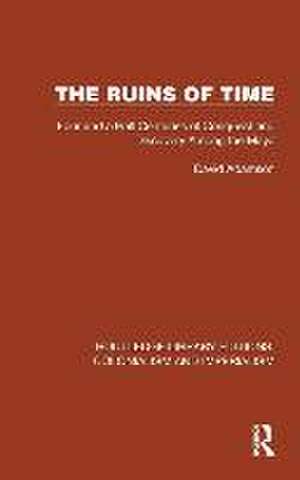 The Ruins of Time: Four and a Half Centuries of Conquest and Discovery Among the Maya de David Adamson