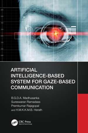 Artificial Intelligence-Based System for Gaze-Based Communication de B.G.D.A. Madhusanka