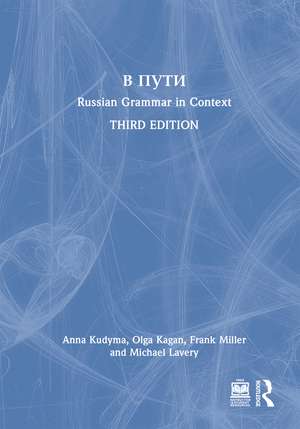 V Puti: Russian Grammar in Context de Anna Kudyma