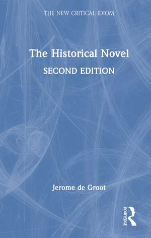The Historical Novel de Jerome de Groot