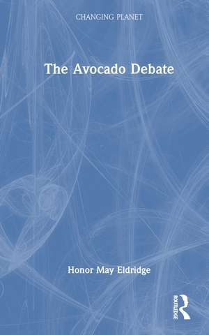 The Avocado Debate de Honor May Eldridge