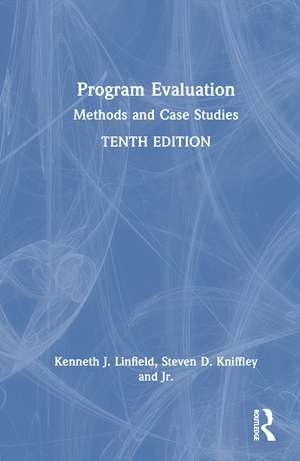 Program Evaluation: Methods and Case Studies de Kenneth J. Linfield