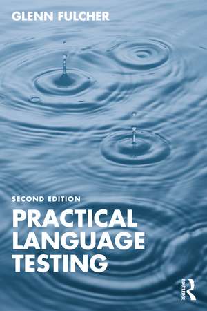 Practical Language Testing de Glenn Fulcher