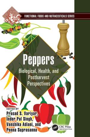 Peppers: Biological, Health, and Postharvest Perspectives de Prasad S. Variyar