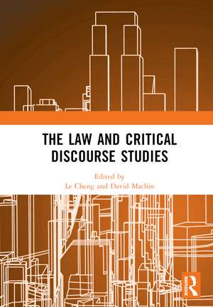 The Law and Critical Discourse Studies de Le Cheng