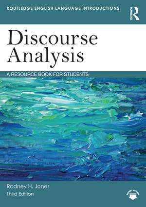 Discourse Analysis: A Resource Book for Students de Rodney H. Jones