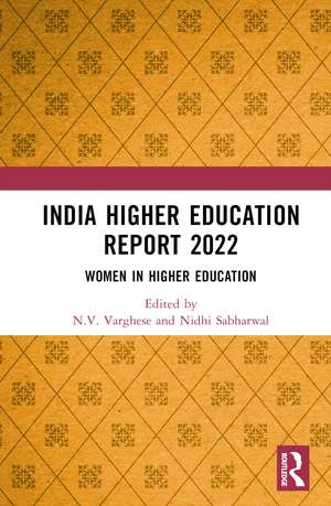 India Higher Education Report 2022: Women in Higher Education de N.V. Varghese