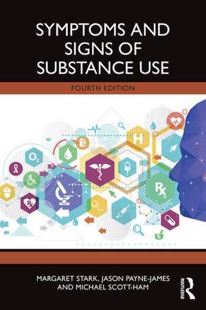 Symptoms and Signs of Substance Use de Jason Payne-James