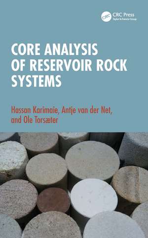 Core Analysis of Reservoir Rock Systems de Hassan Karimaie