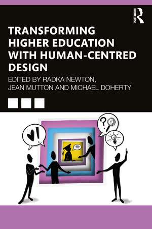 Transforming Higher Education With Human-Centred Design de Radka Newton