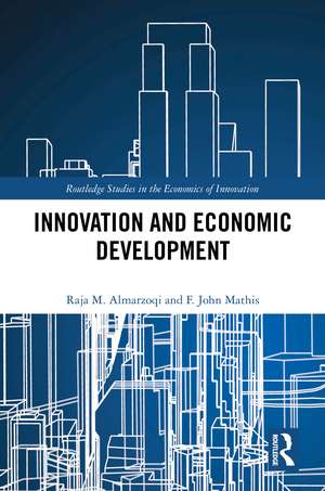 Innovation and Economic Development de Raja M. Almarzoqi