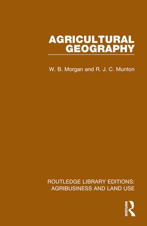 Agricultural Geography de W. B. Morgan