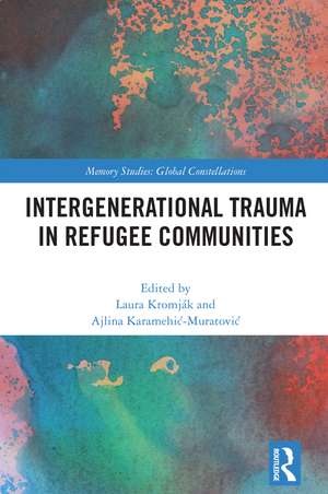 Intergenerational Trauma in Refugee Communities de Laura Kromják