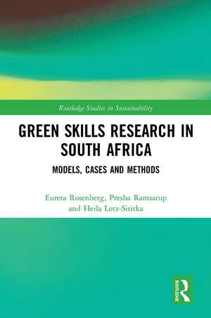 Green Skills Research in South Africa: Models, Cases and Methods de Eureta Rosenberg