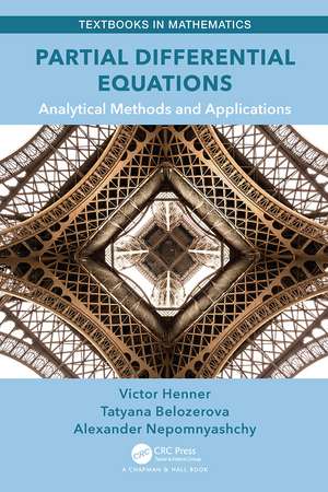 Partial Differential Equations: Analytical Methods and Applications de Victor Henner