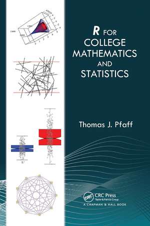 R For College Mathematics and Statistics de Thomas Pfaff