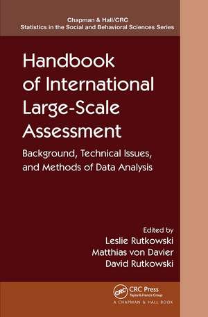 Handbook of International Large-Scale Assessment: Background, Technical Issues, and Methods of Data Analysis de Leslie Rutkowski