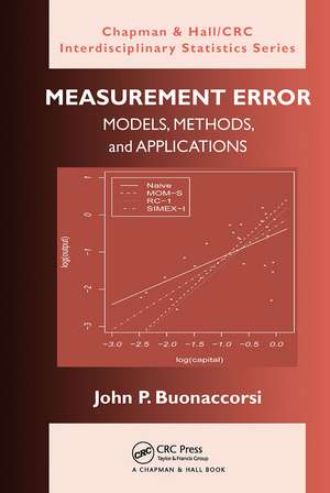 Measurement Error: Models, Methods, and Applications de John P. Buonaccorsi