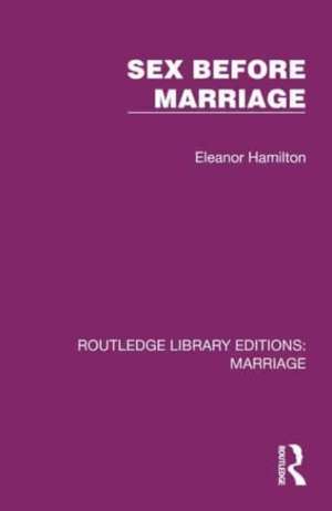 Sex Before Marriage de Eleanor Hamilton